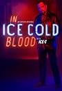 In Ice Cold Blood (2018)