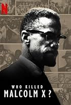 Who Killed Malcolm X? (2019)