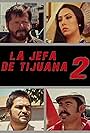 Bernabé Melendrez, Natali Panganiba Velasco, John Solis, and Chuy Valencia El Cotija in La jefa de Tijuana 2 (2013)