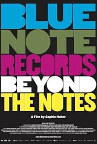 Primary photo for Blue Note Records: Beyond the Notes