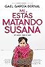 You're Killing Me Susana (2016) Poster