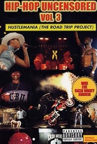 Primary photo for Hip Hop Uncensored Vol. 3: Hustlemania