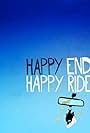 Happy Endings: Happy Rides (2012)