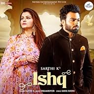 Sarthi K: Ishq (2022)