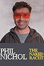 Phil Nichol: The Naked Racist (2012)