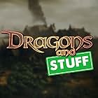 Dragons and Stuff (2017)