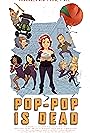 Pop-Pop Is Dead (2018)