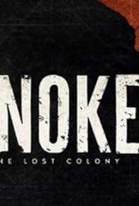 Primary photo for Roanoke: Search for the Lost Colony