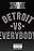 Eminem Feat. Royce da 5'9, Big Sean, Danny Brown, Dej Loaf & Trick-Trick: Detroit vs. Everybody