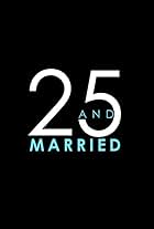 25 and Married (2012)