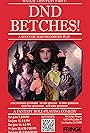 Gina DeVivo, Whitney Moore, Amy Vorpahl, Stefanie Woodburn, and Hector Navarro in DND Betches! (2024)