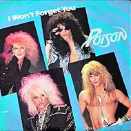 Poison: I Won't Forget You (1987)