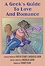 A Geek's Guide to Love and Romance (2014)