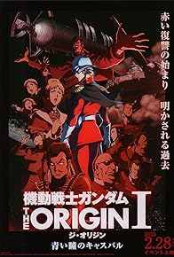 Primary photo for Mobile Suit Gundam: The Origin I - Blue-Eyed Casval