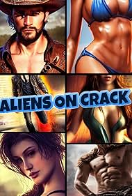 Aliens on Crack (2009)