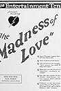 The Madness of Love (1922)