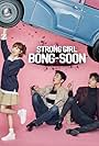 Park Bo-young, Park Hyung-sik, and Ji Soo in Strong Girl Bong-soon (2017)