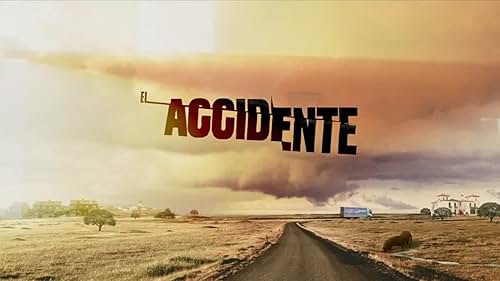 El Accidente trailer