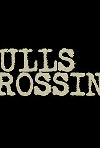 Primary photo for Bulls Crossing