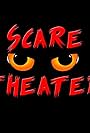 Scaretheater (2015)