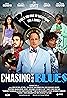 Chasing the Blues (2017) Poster