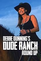 Debbe Dunning's Dude Ranch Roundup