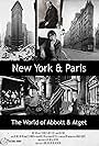 Paris and New York: The World of Abbott and Atget (2019)