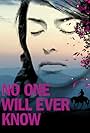 No One Will Ever Know (2018)