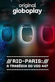 Rio-Paris: A Tragédia do Voo 447 (2024)