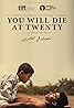 You Will Die at 20 (2019) Poster