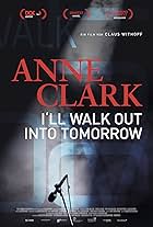 Anne Clark: I'll Walk out into Tomorrow (2017)