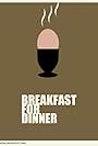 Breakfast for Dinner (2009)