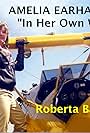 Roberta Bassin in Amelia Earhart: In Her Own Words (2018)