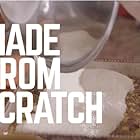 Made From Scratch (2018)