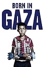 Born in Gaza (2014)