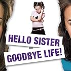 Hello Sister, Goodbye Life (2006)