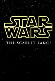 Star Wars: The Scarlet Lance (2014)