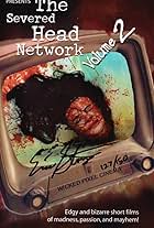 The Severed Head Network Volume 2