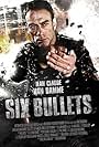 Six Bullets (2012)