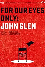 For Our Eyes Only: John Glen (2021)