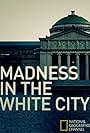 Madness in the White City (2007)