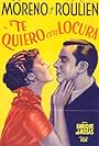 Rosita Moreno and Raul Roulien in Te quiero con locura (1935)