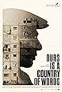 Ours Is a Country of Words (2017)