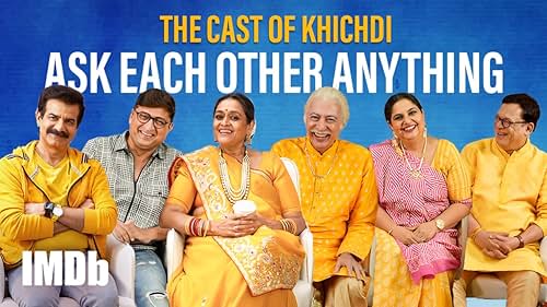 Hansa, Praful, And The Cast Of Khichdi 2 Ask Each Other Anything