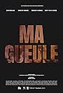 Ma gueule (2022)