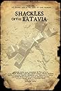 Shackles of the Batavia (2013)