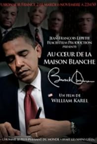 Primary photo for Au coeur de la maison blanche: Barack Obama