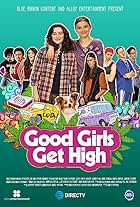 Good Girls Get High (2018)