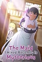 The Maid I Hired Recently Is Mysterious