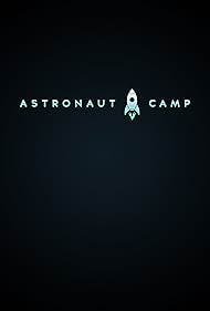 Astronaut Camp (2016)